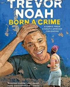 Born A Crime